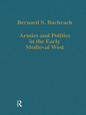 cover image of Armies and Politics in the Early Medieval West